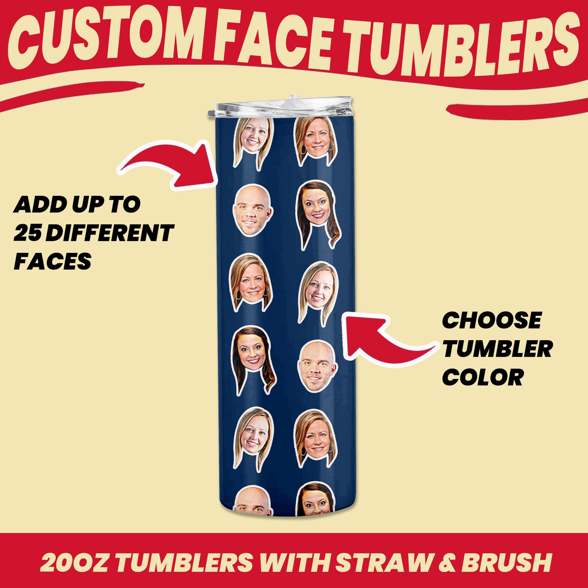 custom tumblers with faces with 25 different people and custom tumbler color