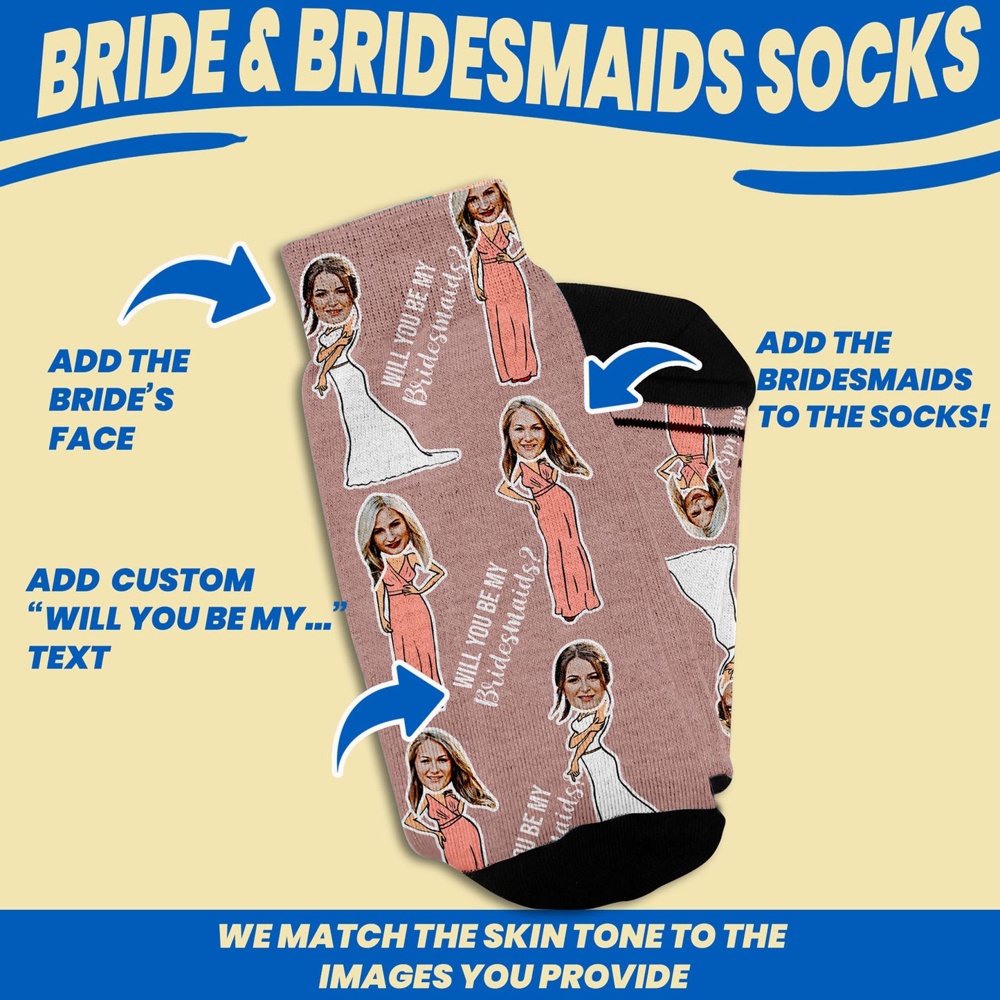 will you be my bridesmaids gift socks personalized with faces design features such as adding the bride and bridesmaids to the socks
